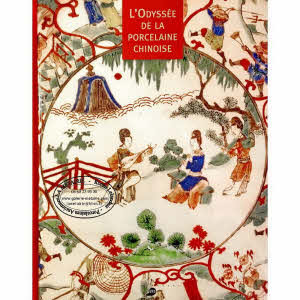 L’ODYSSÉE DE LA PORCELAINE CHINOISE
