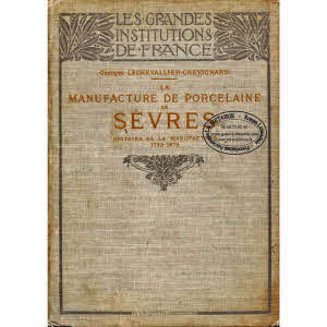 LA MANUFACTURE DE PORCELAINE DE SÈVRES